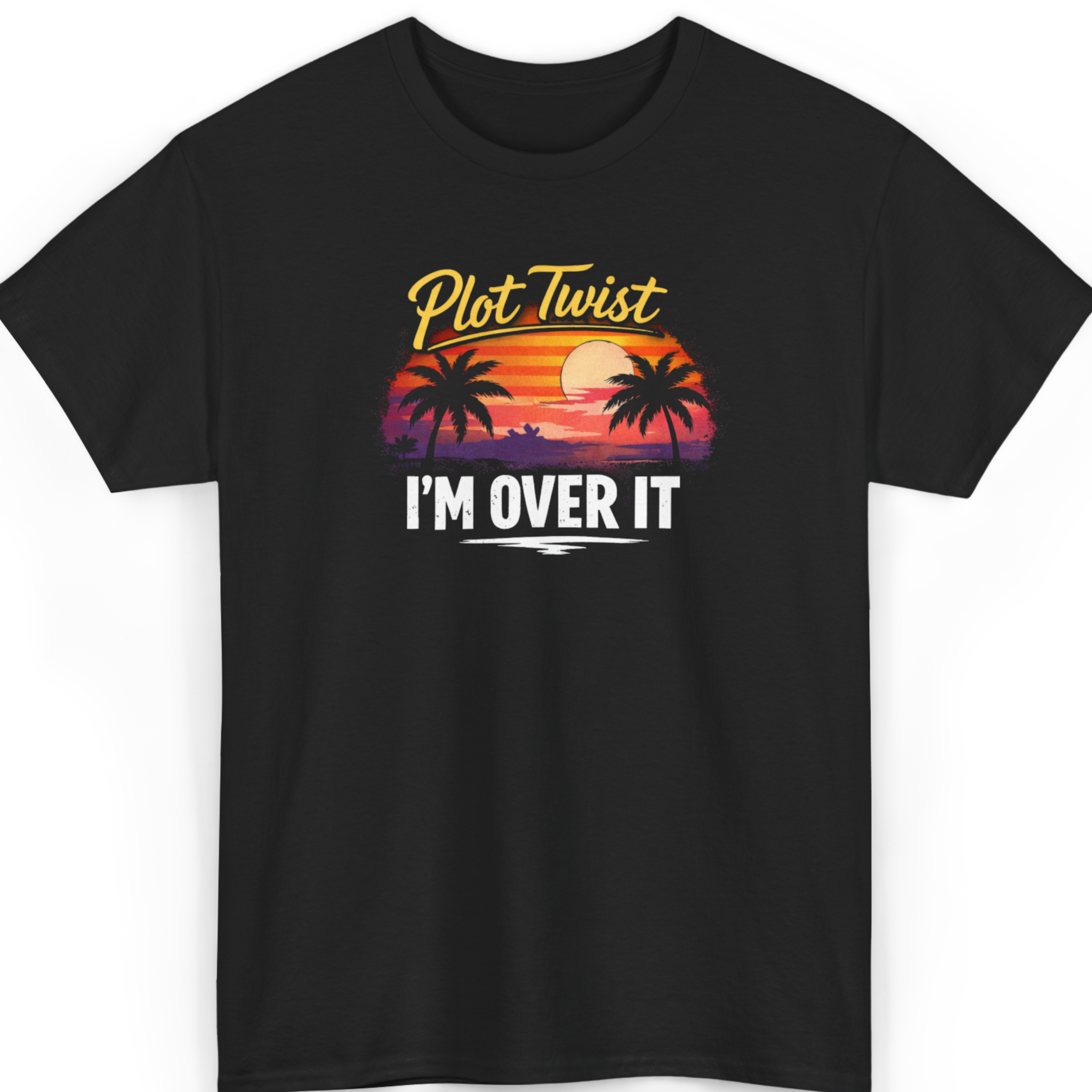 Plot Twist: I’m Over It T-Shirt