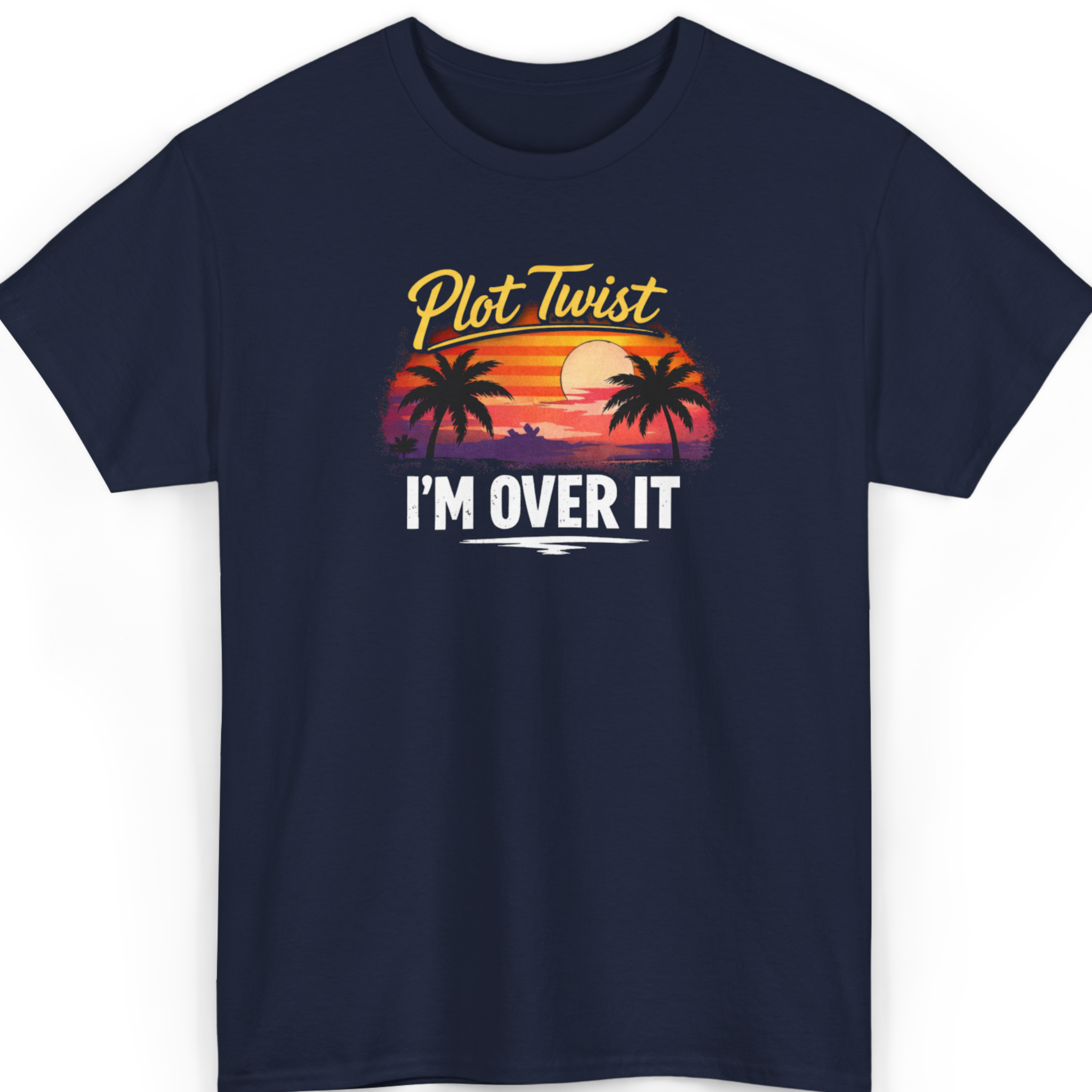 Plot Twist: I’m Over It T-Shirt