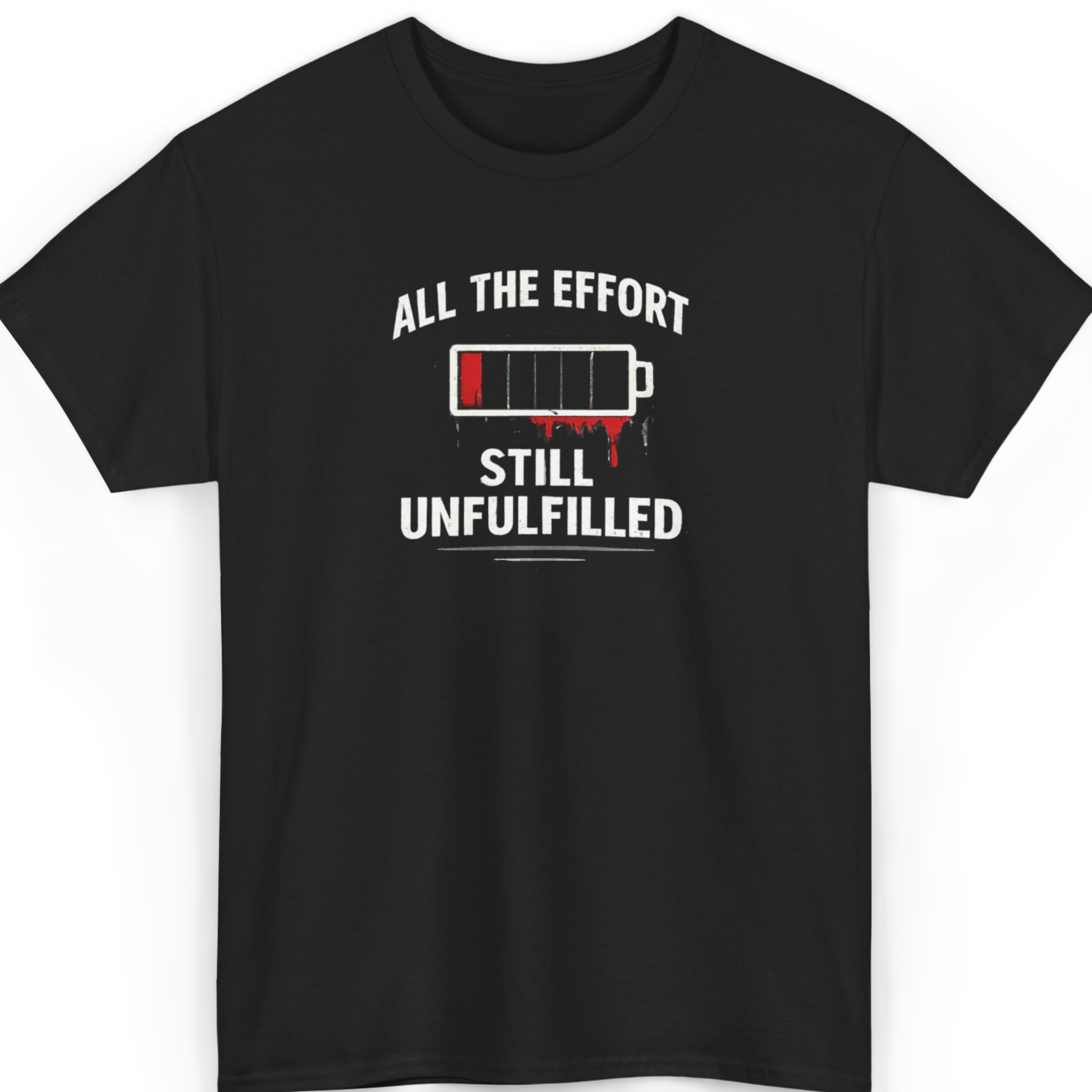 Mayhem Haus All The Effort… Still Unfulfilled T-Shirt in black with a battery graphic