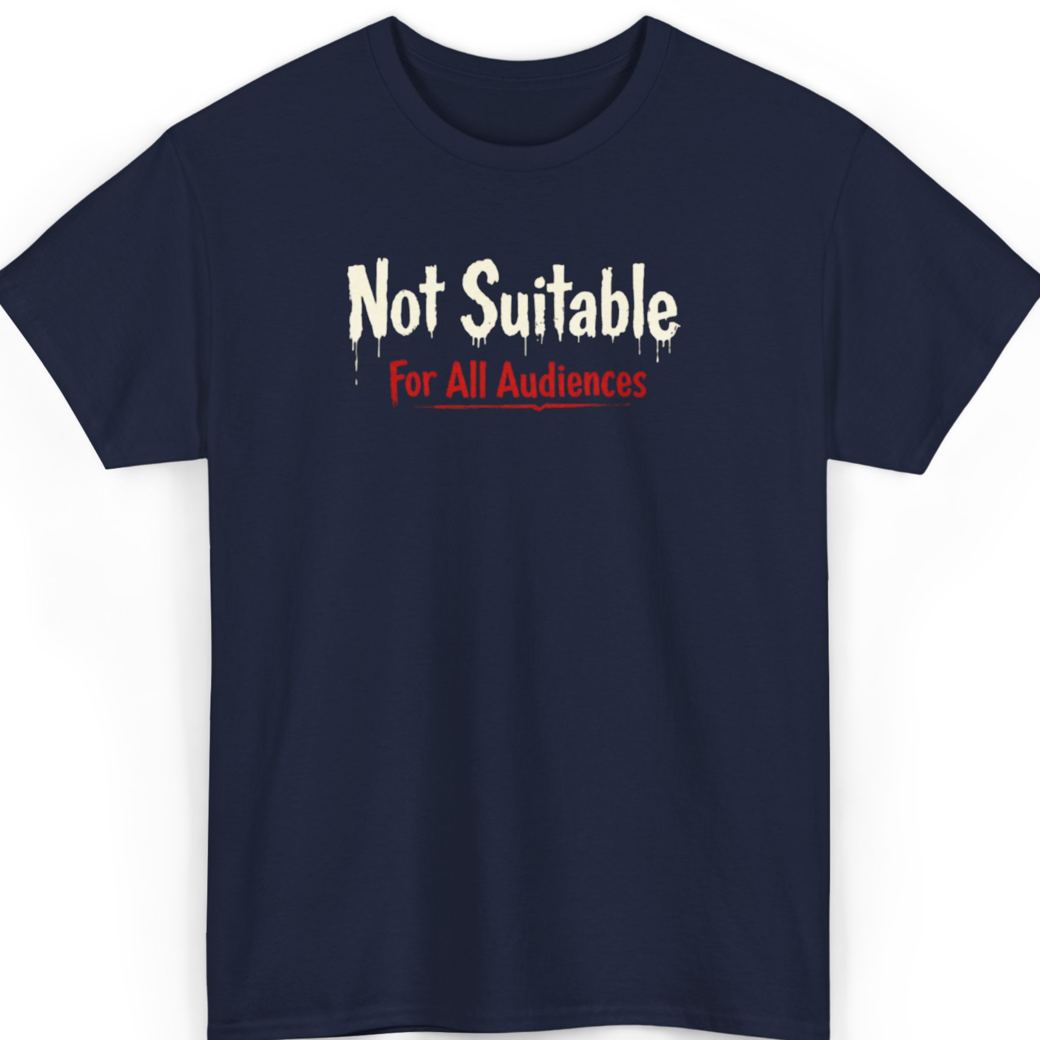 Not Suitable for All Audiences T-Shirt