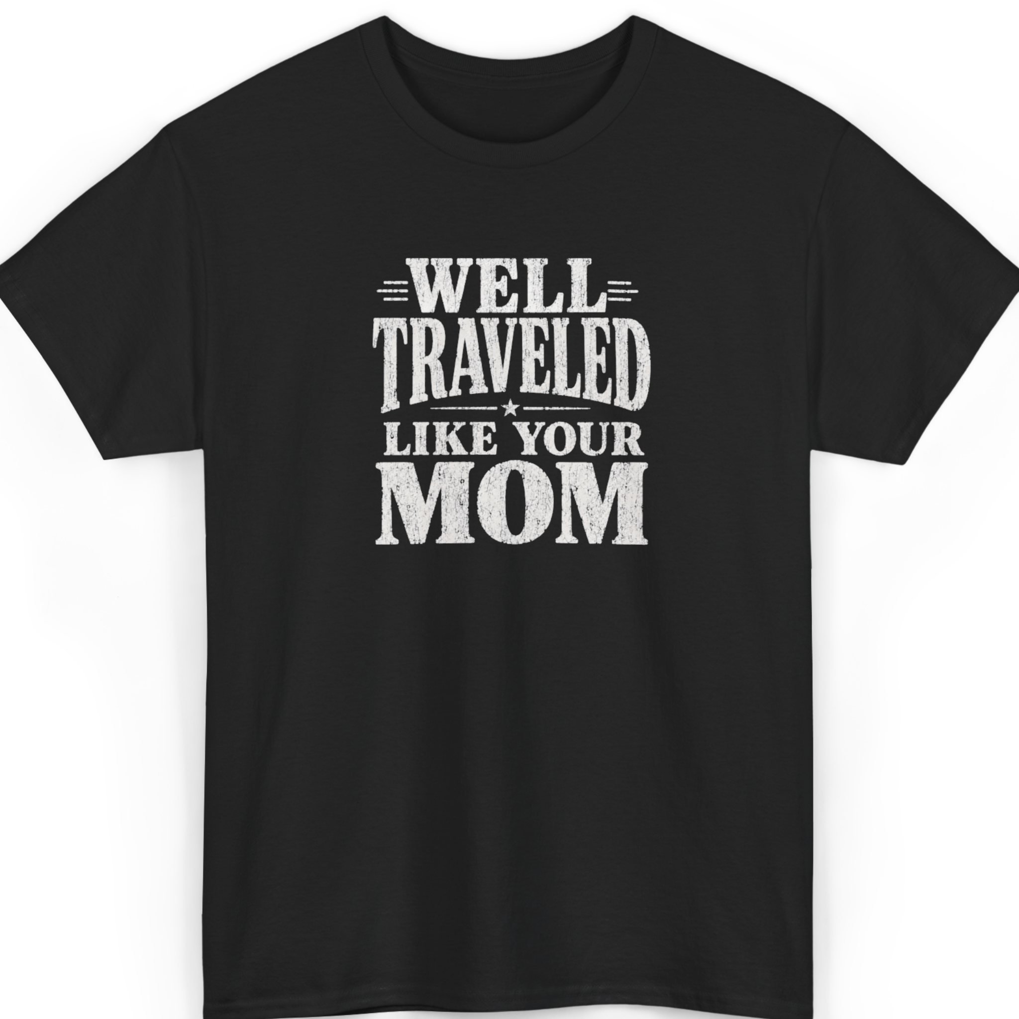 Black t-shirt with 'Well Traveled Like Your Mom' text on a white background