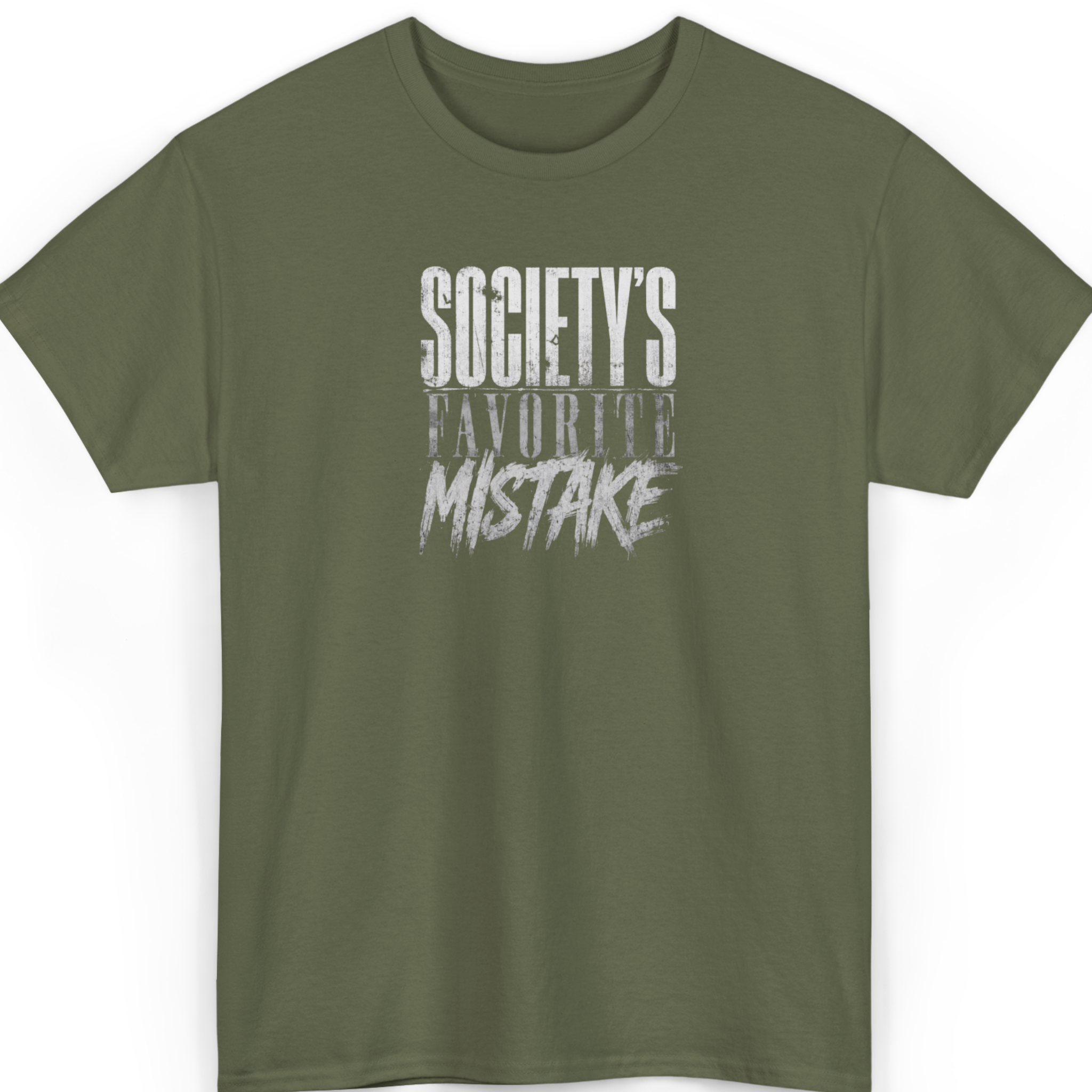 Mayhem Haus Society's Favorite Mistake T-Shirt in olive green with distressed white text
