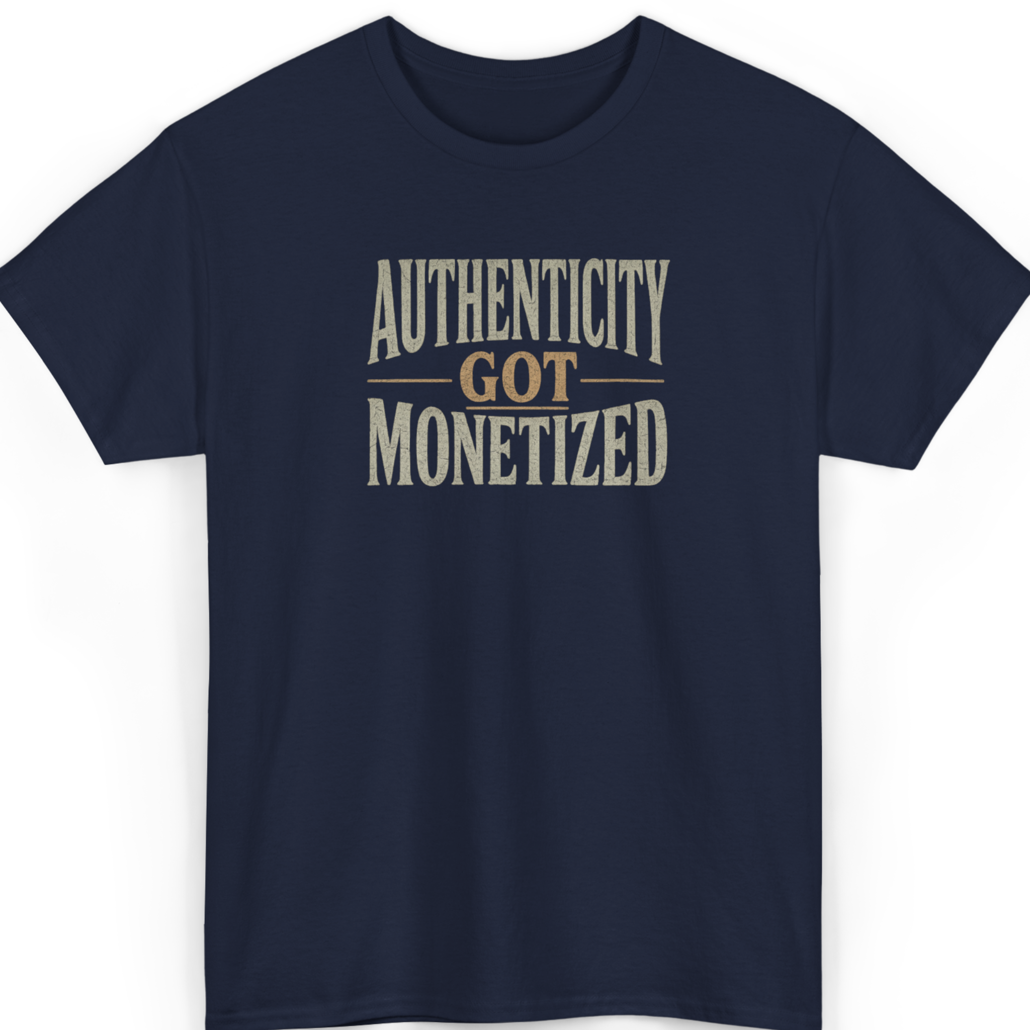Mayhem Haus Authenticity Got Monetized T-Shirt in navy blue with distressed text