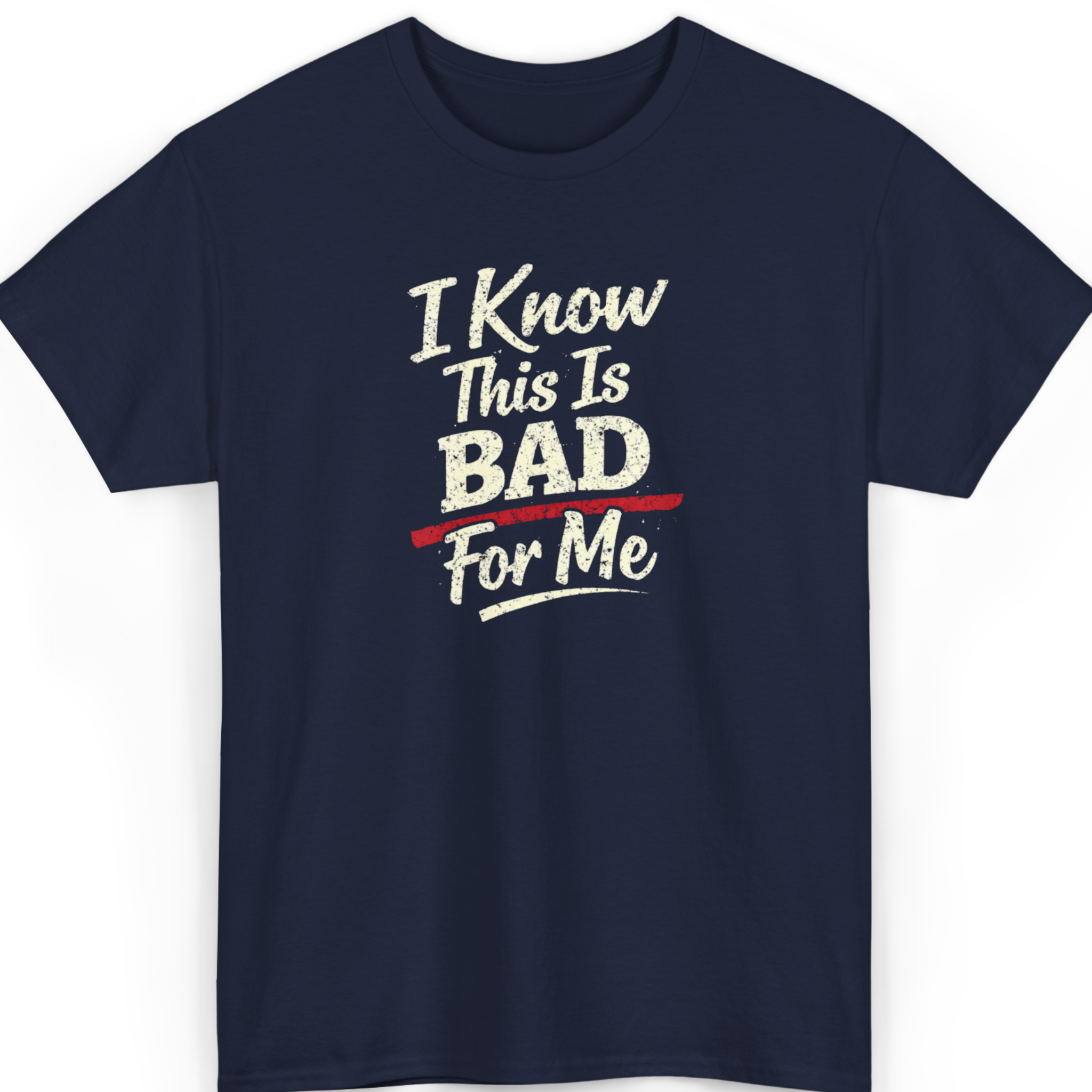 Mayhem Haus I Know This Is Bad For Me T-Shirt in navy blue with white distressed text
