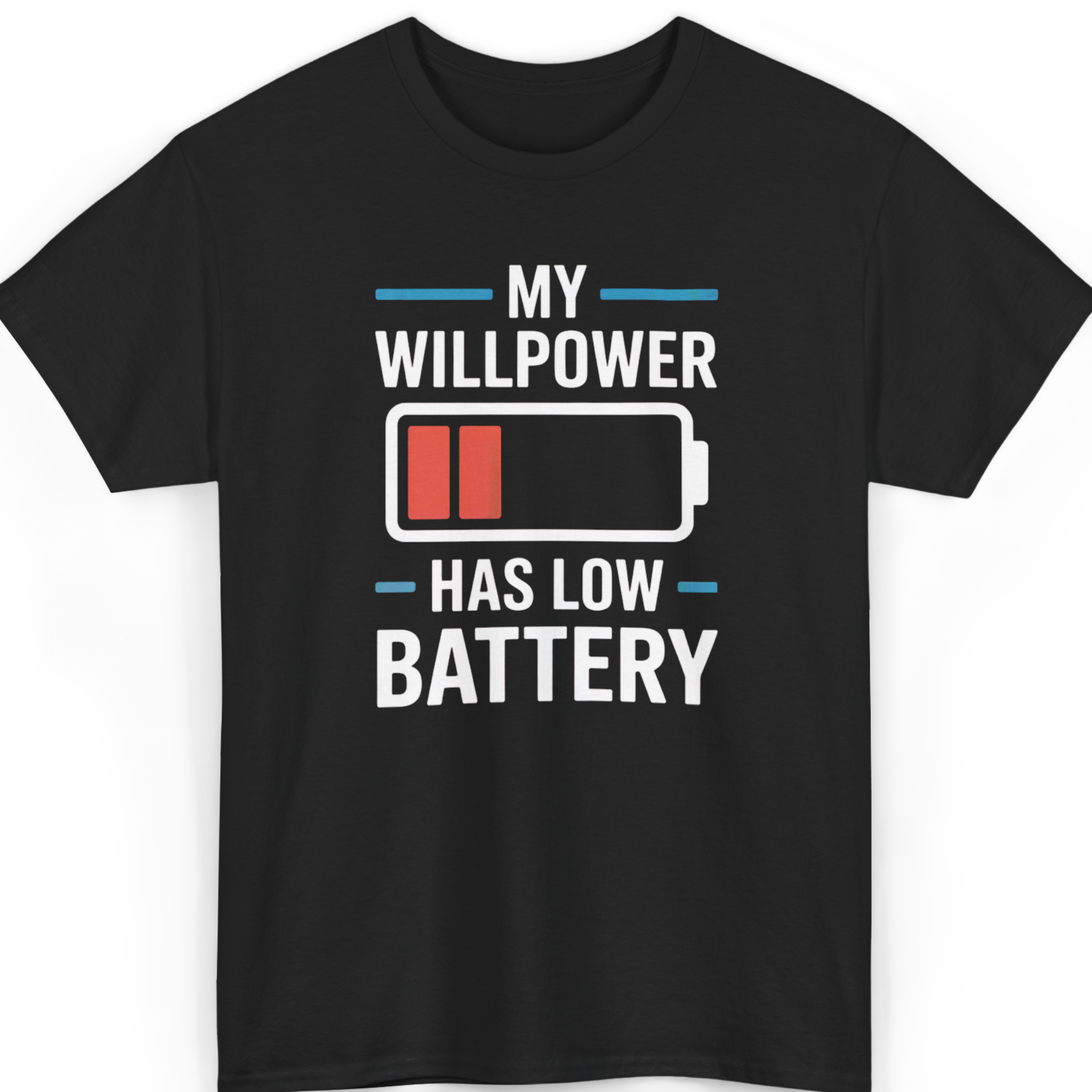 Mayhem Haus My Will Power Has Low Battery T-Shirt in black with white text and a red battery icon