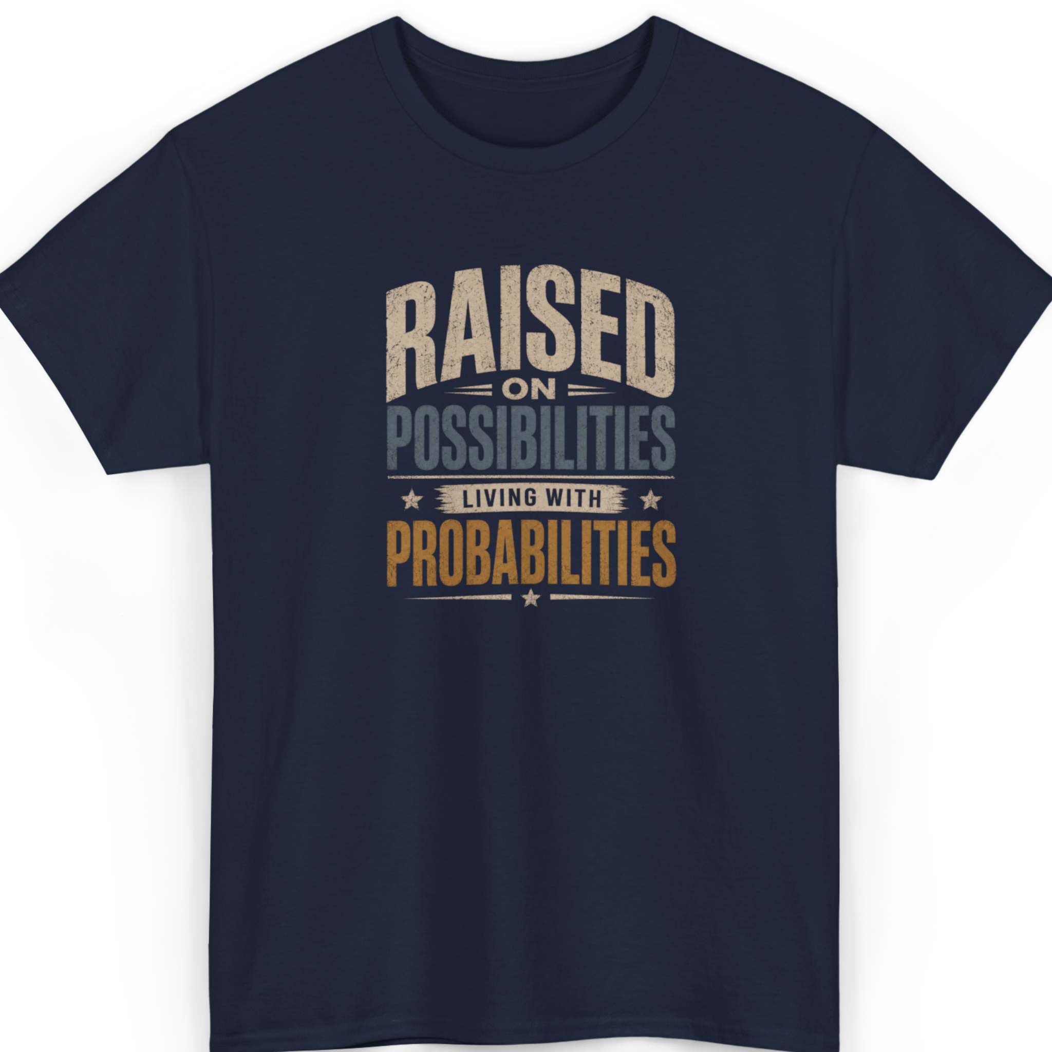Raised On Possibilities T-Shirt