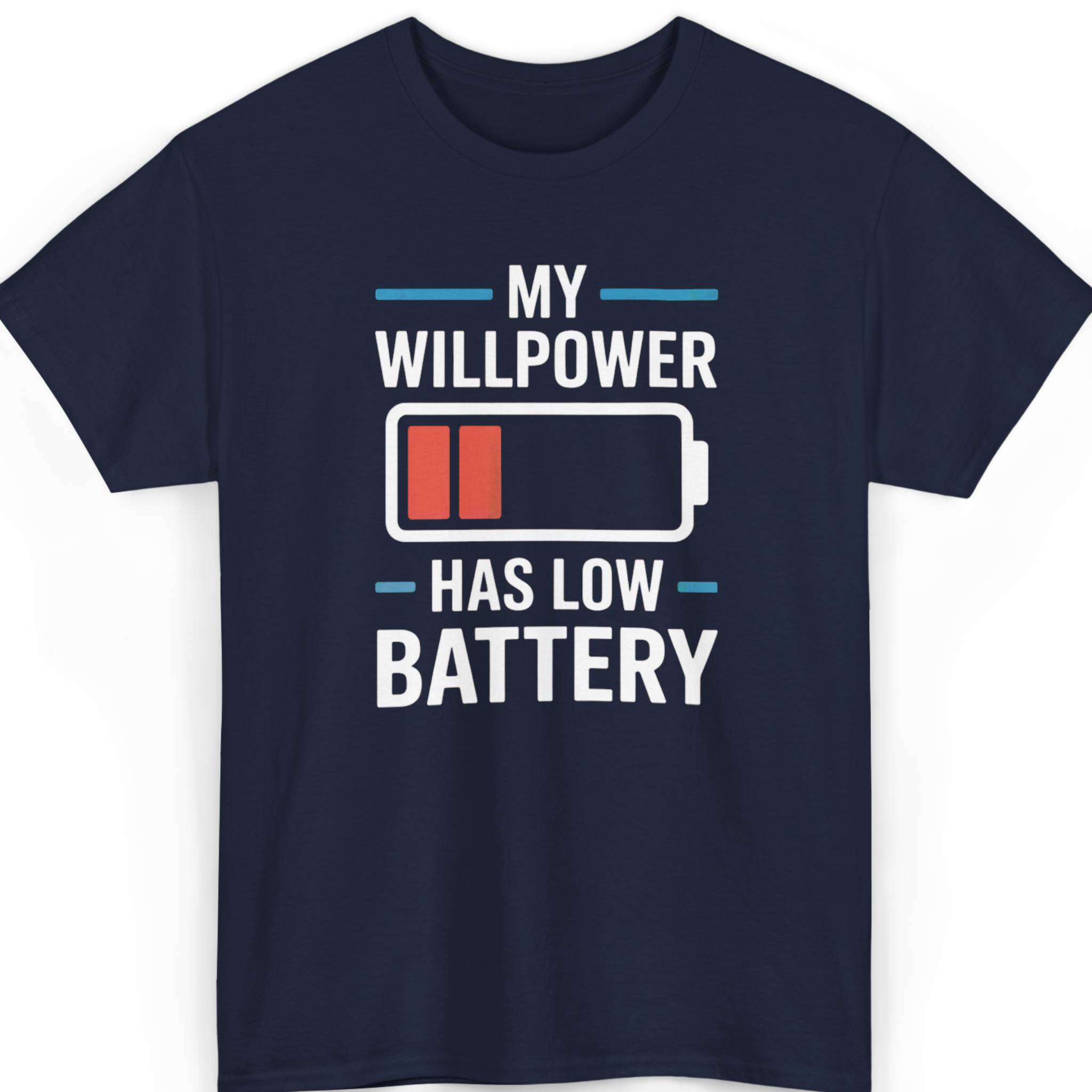 Mayhem Haus My Will Power Has Low Battery T-Shirt in navy with white text and a red battery icon