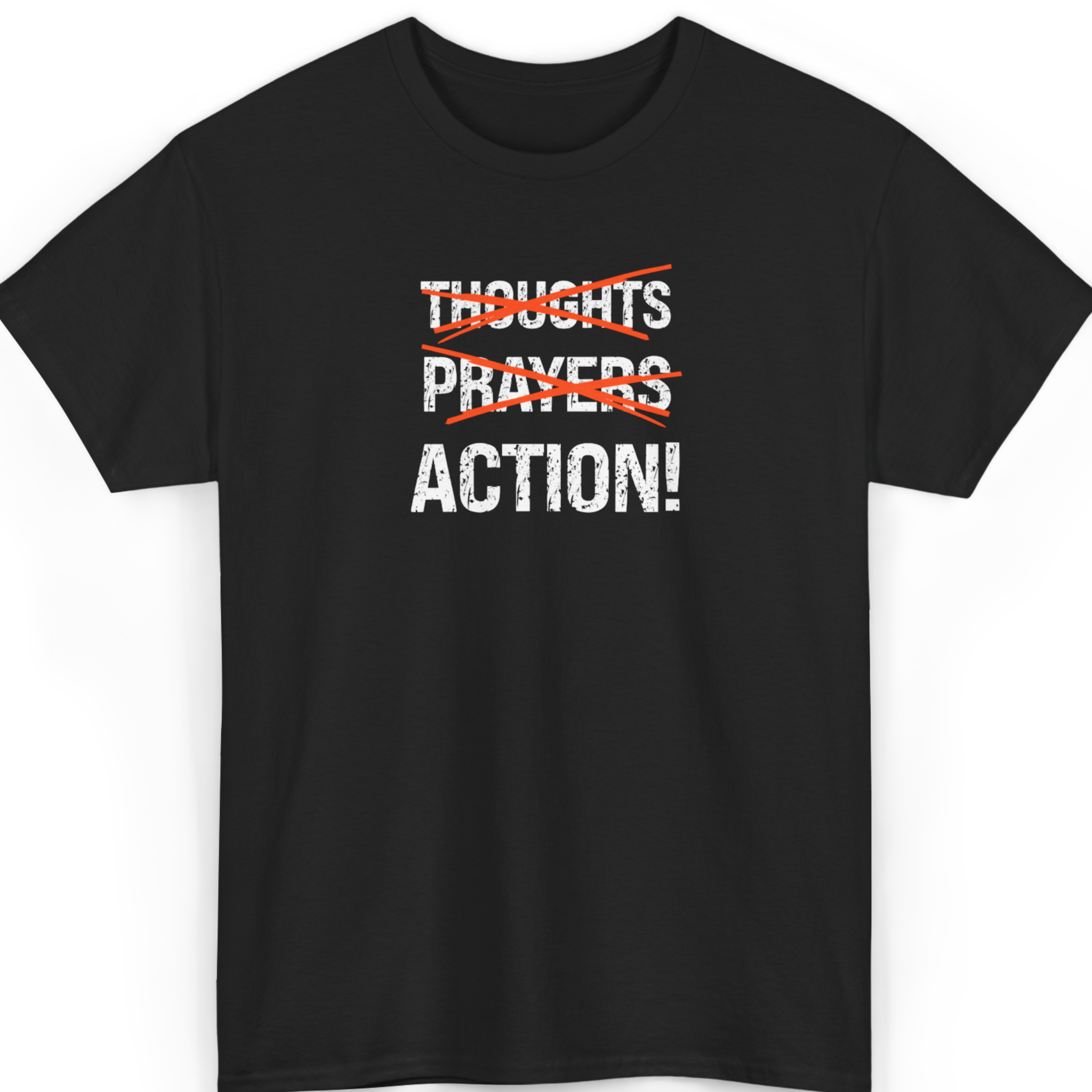 Thoughts Prayers Action T-Shirt