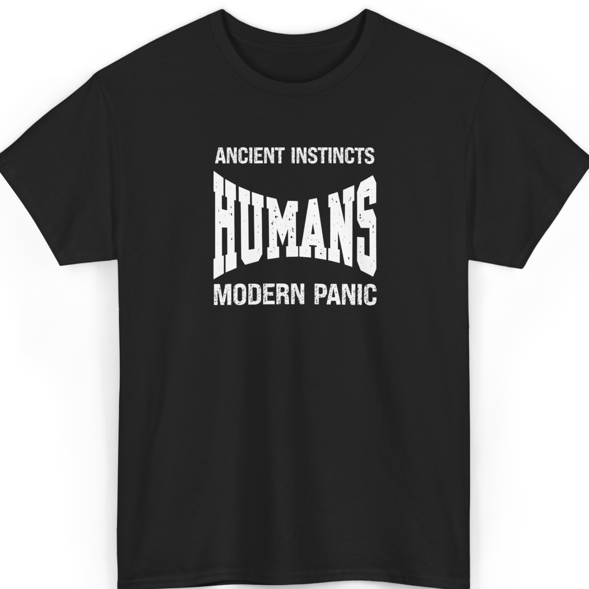 Mayhem Haus Ancient Instincts, Modern Panic T-Shirt in black with white distressed text